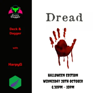 Dread - Halloween Edition with HarpyG - 28/10/2026