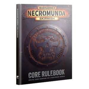 Necromunda: Skirmish Core Rulebook